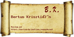 Bertus Krisztián névjegykártya